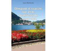 Olimpiadi di scacchi. Qualificazioni. Lugano 1968 (Vol. 21/A)