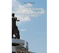 Olimpiadi di scacchi. Vol. 23/B. Qualificazioni. Skopje 1972.