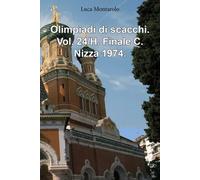 Olimpiadi di scacchi. Vol. 24/H. Finale C. Nizza 1974.