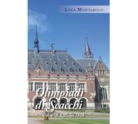Olimpiadi di scacchi. Vol. 4/B. L’Aja 1928 di Luca Montarolo, 2019, Youcanpri