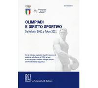 Olimpiadi e diritto sportivo. Da Helsinki 1952 a Tokyo 2021