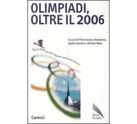 Olimpiadi, oltre il 2006. Torino 2006: secondo rapporto sui territoriolimpici