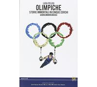 Olimpiche. Storie immortali in cinque cerchi
