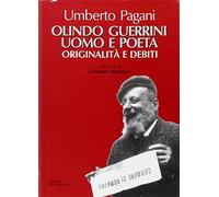 Olindo Guerrini uomo e poeta. Originalità e debiti