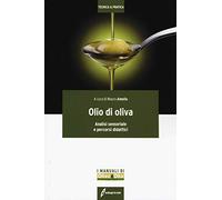Olio di oliva. Analisi sensoriale e percorsi didattici