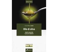 Olio di oliva. Analisi sensoriale e percorsi didattici