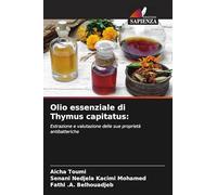 Olio essenziale di Thymus capitatus:: Estrazione e valutazione delle sue proprietà antibatteriche