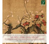 Oliva, Andrea / Loro, Anna Un Reve Long Deux Siecles (CD)