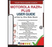 Oliva Blake Bhavin Motorola Razr+ Plus User Guide (Tascabile)