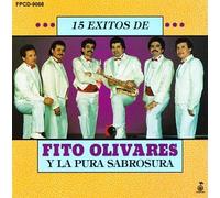 Olivares, Fito Y La Pura Sabrosura - 15 Exitos