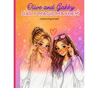 OLIVE AND GABBY FAILY MAGIC MAYHEM - COLOURING BOOK