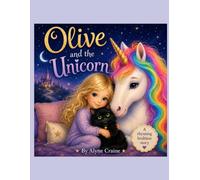 Olive and the Unicorn