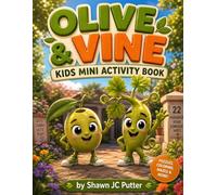 Olive and Vine Kids Mini Activity Book: 24 pages of unique activity sheets for your fun and enjoyment.