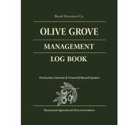 Olive Grove management log book: Production, Harvest & Financial Record System