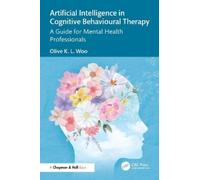 Olive K. L. Woo Artificial Intelligence in Cognitive Behavioural The (Tascabile)
