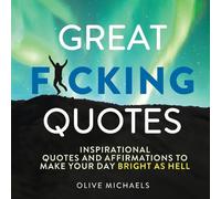 Olive Michaels Great Fcking Quotes (Copertina rigida)
