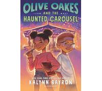 Olive Oakes and the Haunted Carousel
