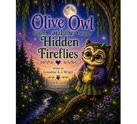 Olive Owl and the Hidden Fireflies