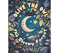 Olive the Owl and the Sleepy Forest