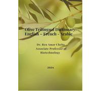 Olive Trilingual Dictionary: English - French - Arabic