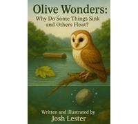 Olive Wonders: Why do some things sink and others float?