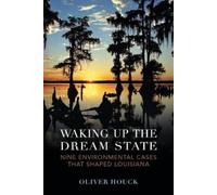 Oliver A Houck Waking Up the Dream State (Tascabile)