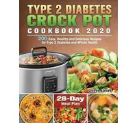 Oliver Alcorn Type 2 Diabetes Crock Pot Cookbook 2020 (Tascabile)