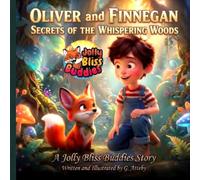 Oliver and Finnegan: Secrets of the Whispering Woods.
