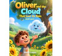 Oliver and the Cloud That Lost Its Rain