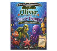 Oliver and the Lonely Octopus