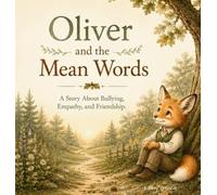 Oliver and the Mean Words