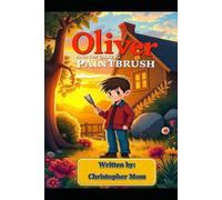 Oliver and The Talking Paintbrush
