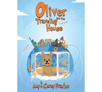 Oliver and the Traveling House