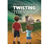 Oliver and the Twisting Tornado: 2