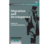 Oliver Bakewell Migration and Development (Copertina rigida)