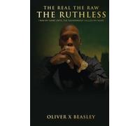 Oliver Beasley The Real The Raw The Ruthless (Copertina rigida)