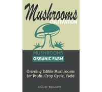 Oliver Bennett Mushroom Cultivation (Tascabile)