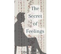 Oliver Bennett The Secret of Feelings (Copertina rigida)
