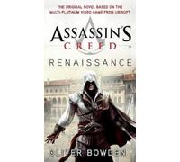 Oliver Bowden Assassin's Creed: Renaissance (Tascabile) Assassin's Creed