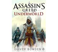 Oliver Bowden Underworld (Tascabile) Assassin's Creed