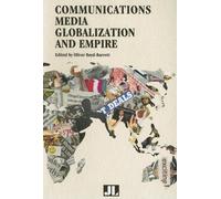Oliver Boyd-Barrett Communications Media, Globalization, and Empire (Tascabile)