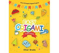 Oliver Brooks Easy Origami for Kids (Tascabile) Learn Origami Book