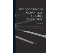 Oliver Byrne The Doctrine of Proportion Clearly Developed (Copertina rigida)