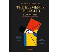 Oliver Byrne. The first six books of the elements of Euclid. Ediz. inglese, francese e tedesca