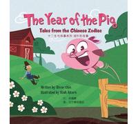 Oliver Chin The Year of the Pig (Copertina rigida) Tales from the Chinese Zodiac