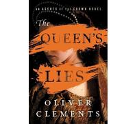 Oliver Clements The Queen's Lies (Tascabile) Agents of the Crown Novel