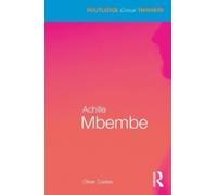 Oliver Coates Achille Mbembe (Tascabile) Routledge Critical Thinkers