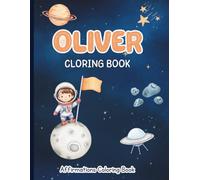 Oliver Coloring Book: Affirmations Coloring Book, A Creative Journey of Positive Empowerments