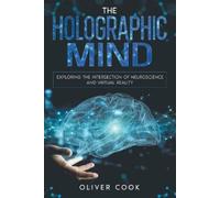 Oliver Cook The Holographic Mind (Tascabile)