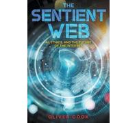 Oliver Cook The Sentient Web (Tascabile)